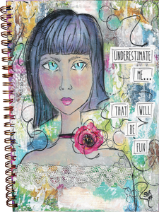 Underestimate Me... That Will Be Fun. Journal