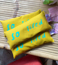 Load image into Gallery viewer, SO TIRED lavender eyebag