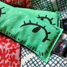 Load image into Gallery viewer, Breathe in breathe out green eyes lavender bag