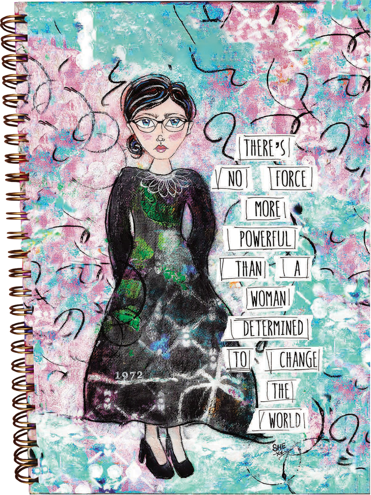 There's No Force More Powerful Than A Woman. Journal